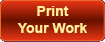 Print Your Work