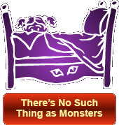 There's No Such Things as Monsters